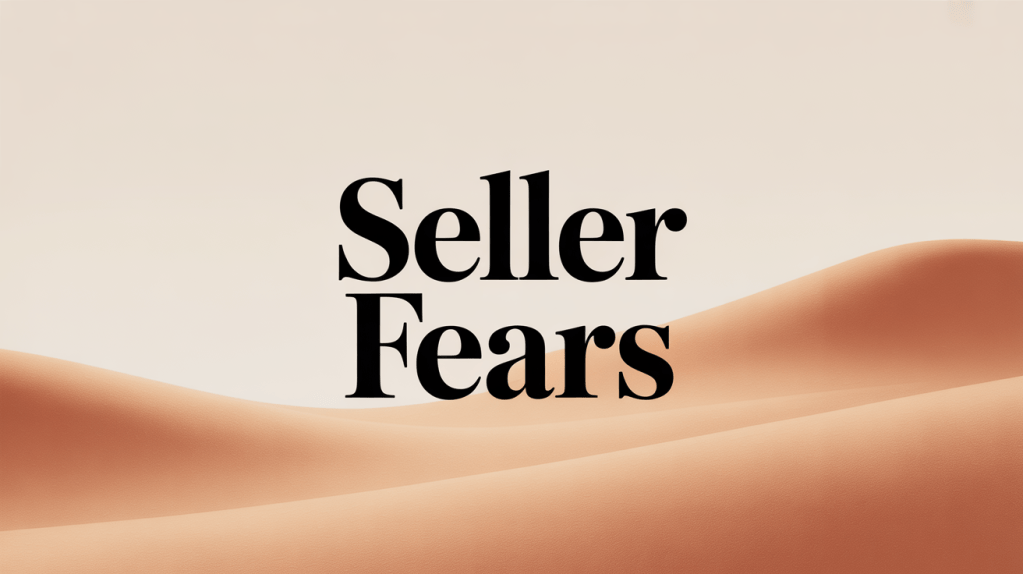 Text graphic displaying the words 'Seller Fears' against a soft, sandy background.