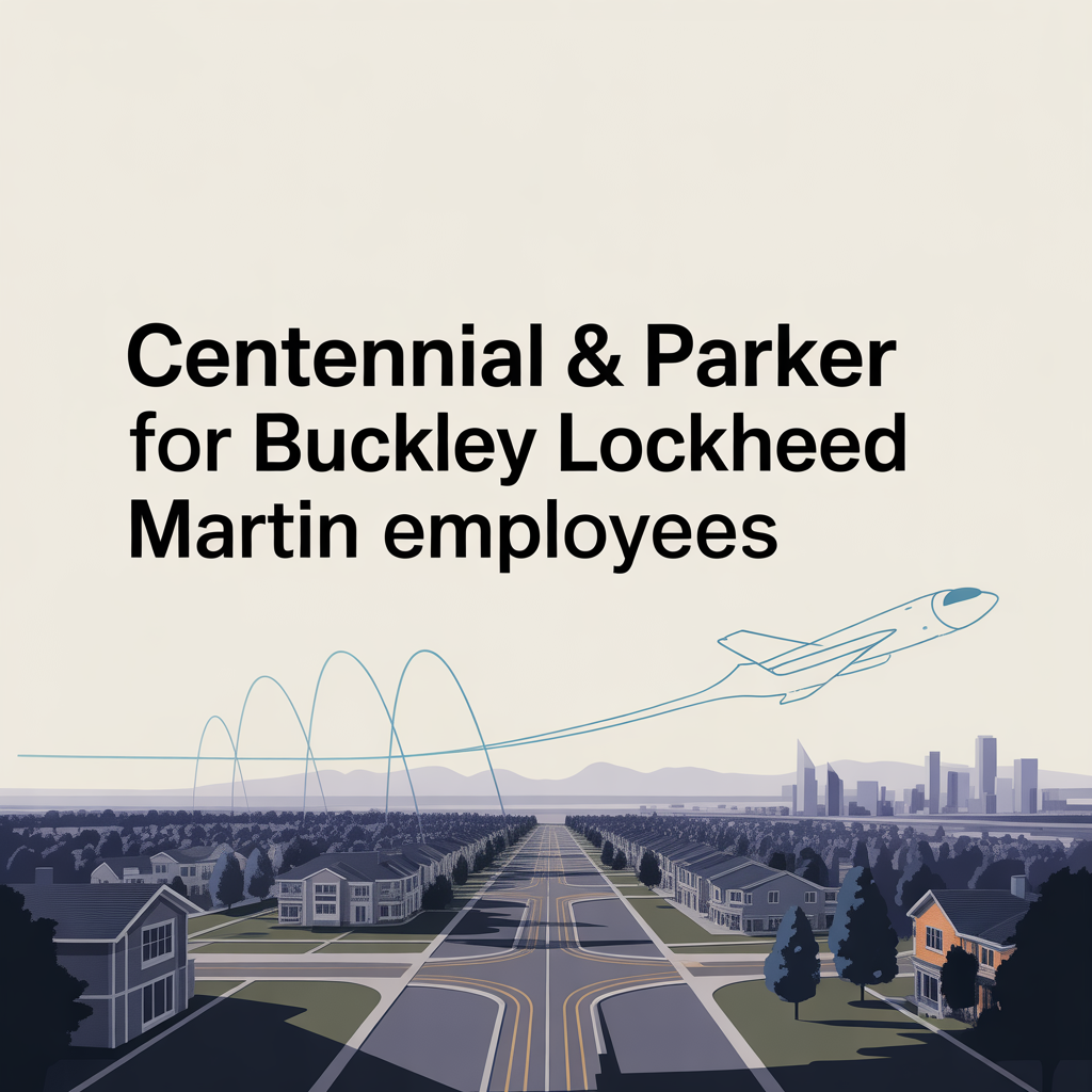 Centennial & Parker for Buckley Lockheed Martin Employees